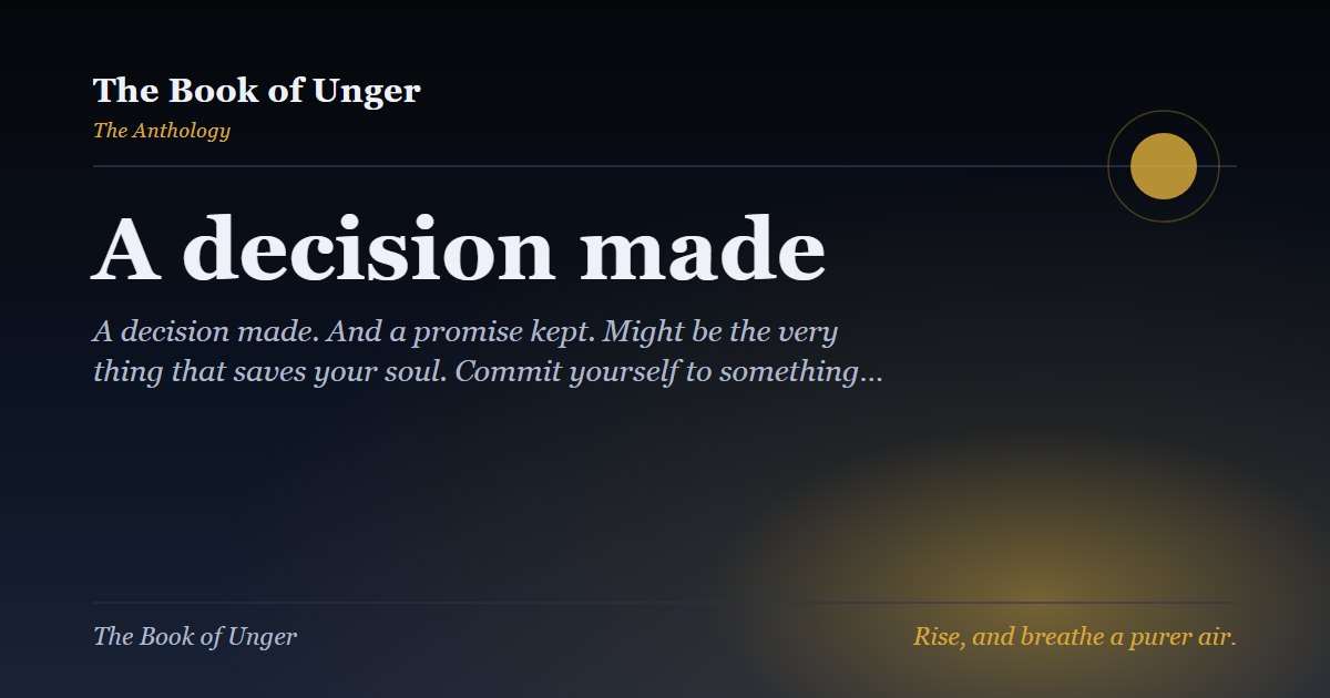 A decision made