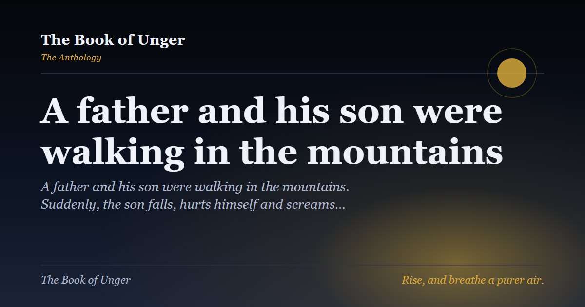 A father and his son were walking in the mountains
