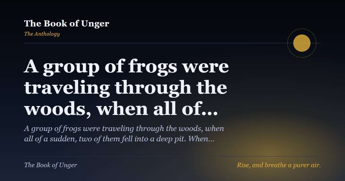 A group of frogs were traveling through the woods, when all of…