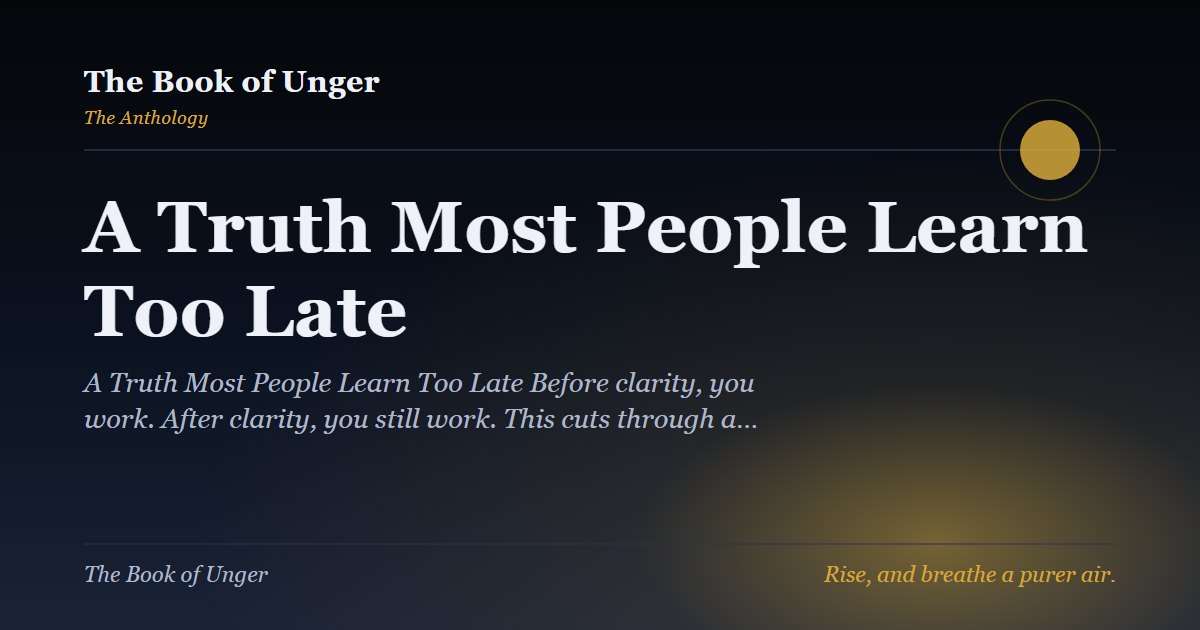 A Truth Most People Learn Too Late