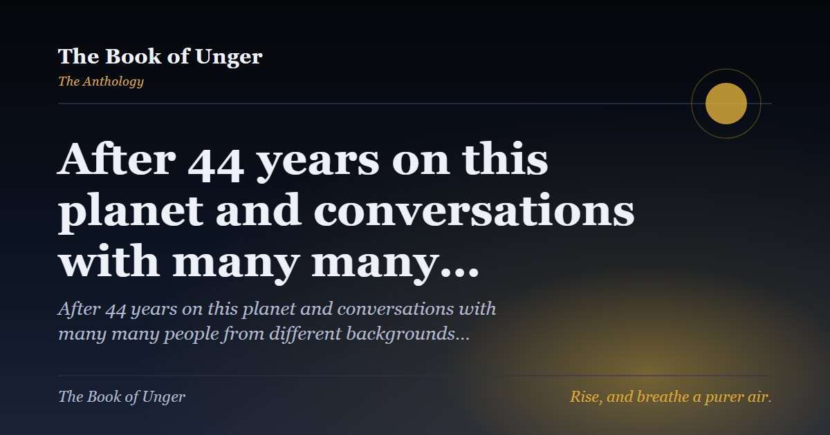 After 44 years on this planet and conversations with many many…