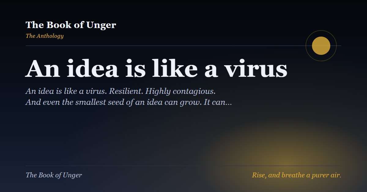 An idea is like a virus