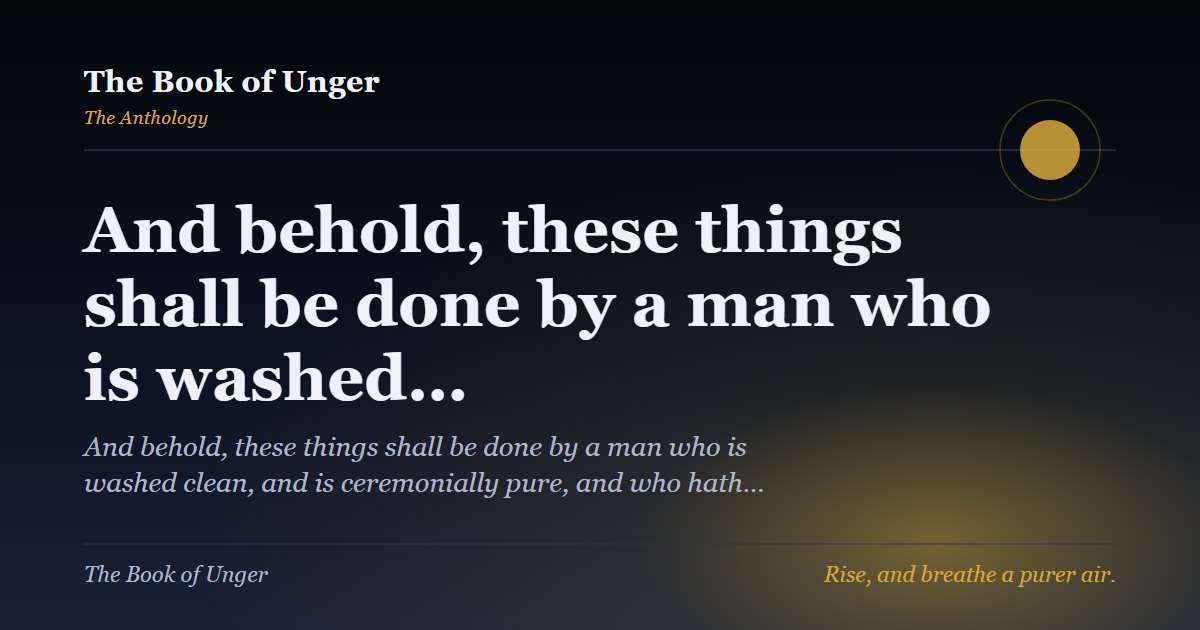 And behold, these things shall be done by a man who is washed…