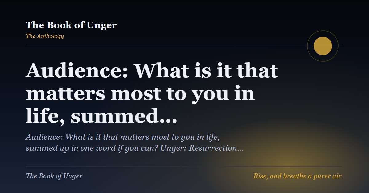 Audience: What is it that matters most to you in life, summed…