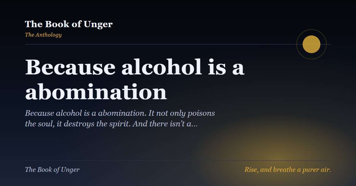 Because alcohol is a abomination