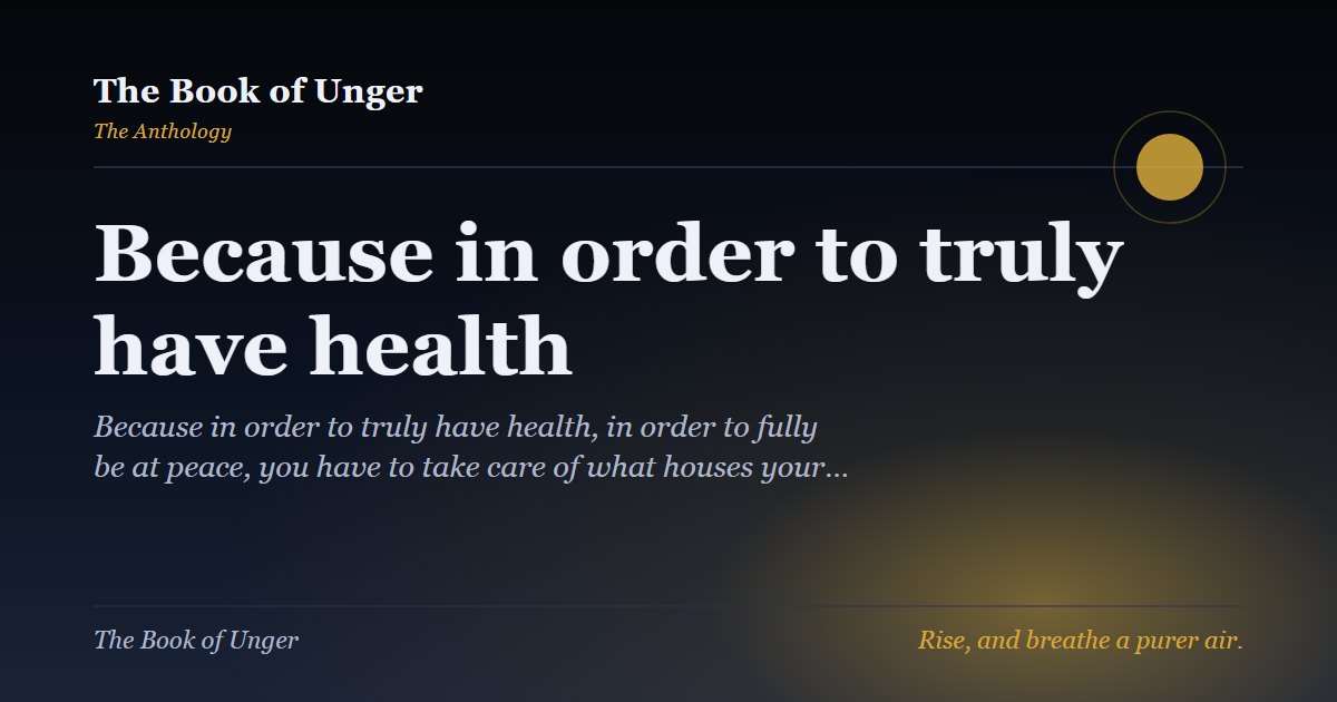 Because in order to truly have health