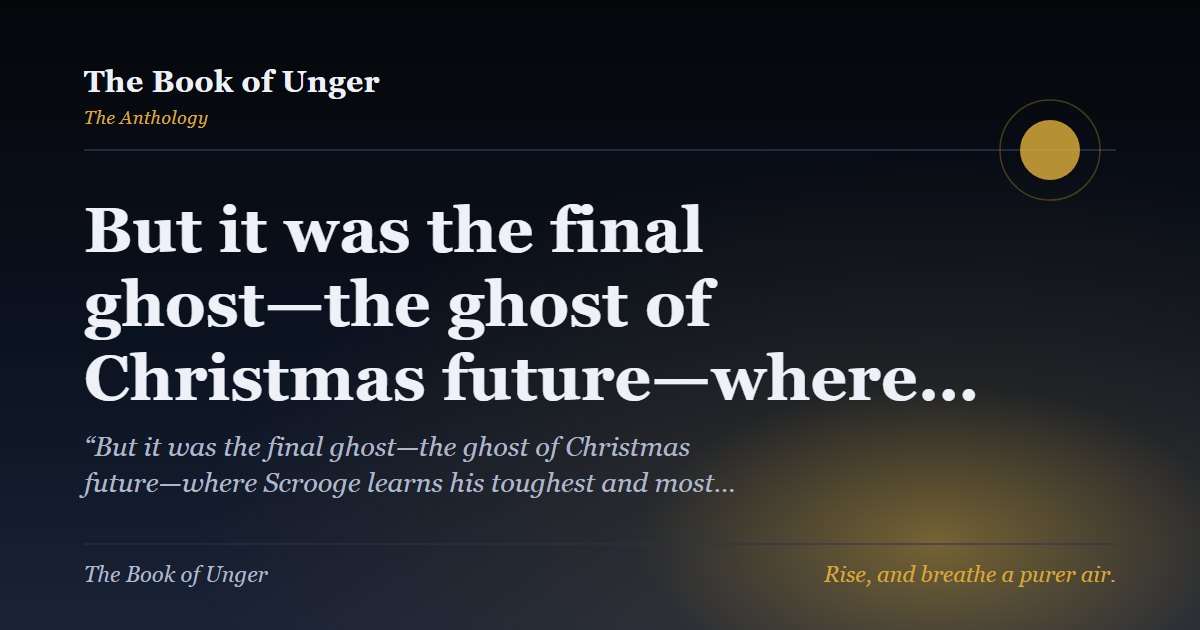 But it was the final ghost—the ghost of Christmas future—where…