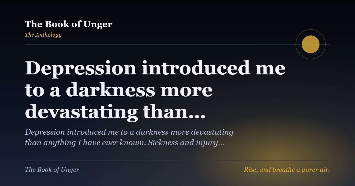 Depression introduced me to a darkness more devastating than…