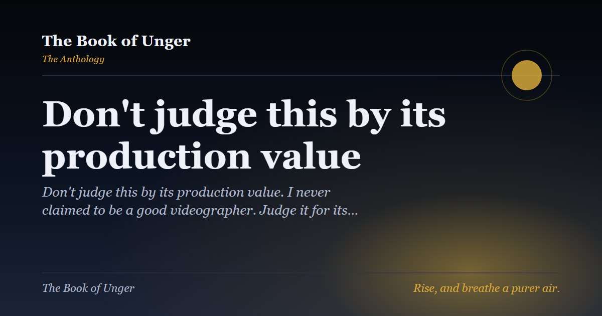 Don't judge this by its production value