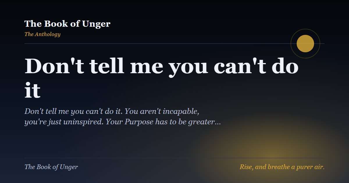 Don't tell me you can't do it