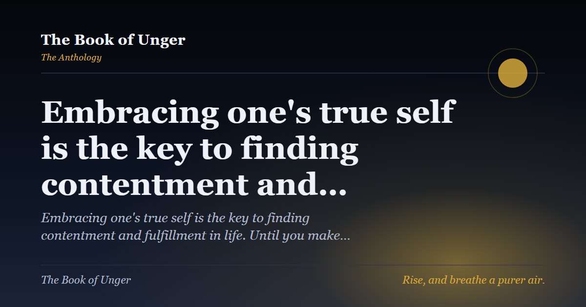 Embracing one's true self is the key to finding contentment and…