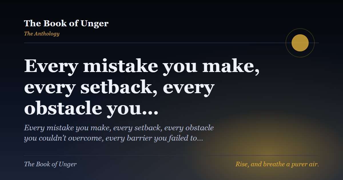 Every mistake you make, every setback, every obstacle you…