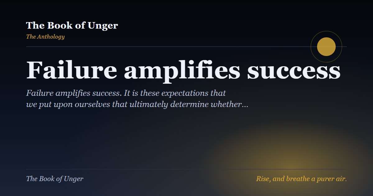 Failure amplifies success