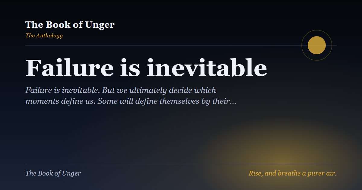 Failure is inevitable