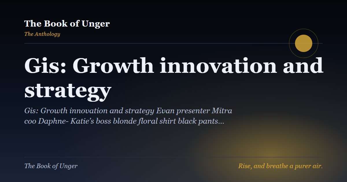 Gis: Growth innovation and strategy