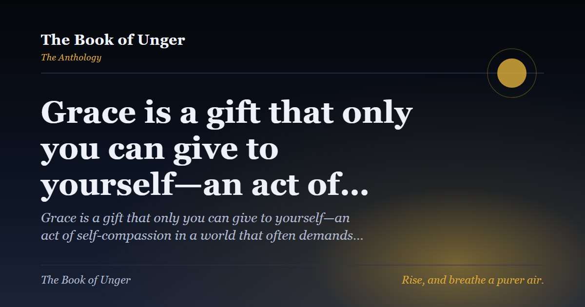 Grace is a gift that only you can give to yourself—an act of…