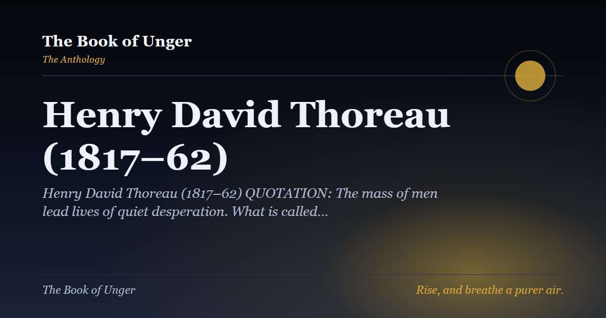 Henry David Thoreau (1817–62)