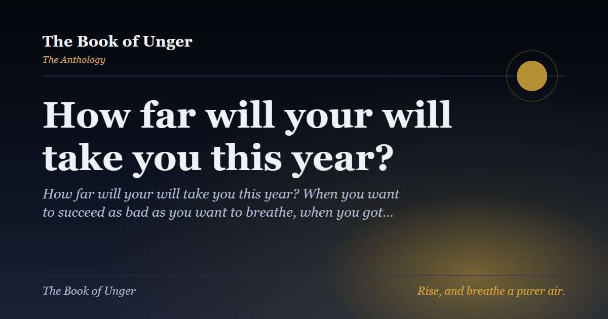 How far will your will take you this year?