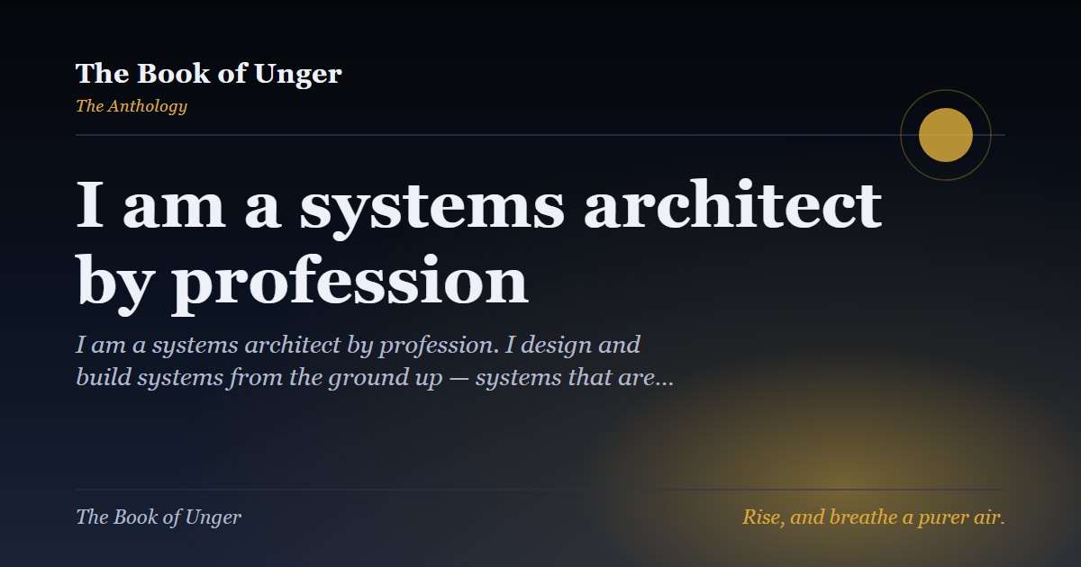 I am a systems architect by profession