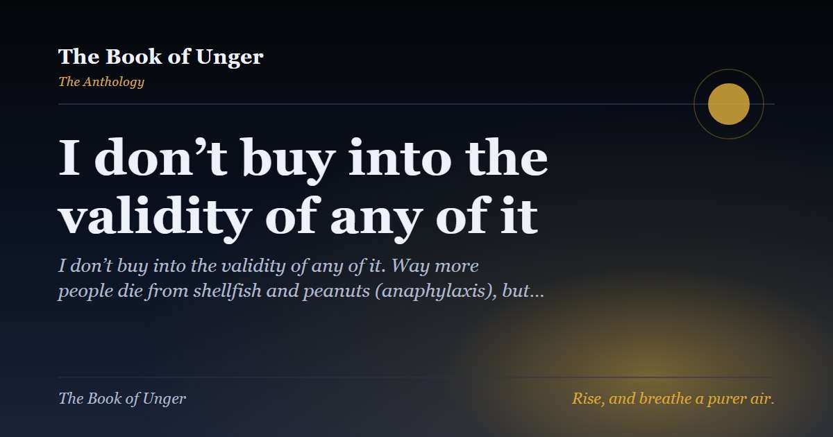 I don’t buy into the validity of any of it