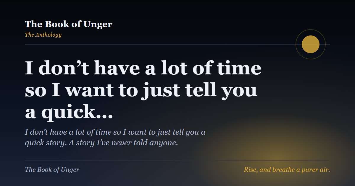 I don’t have a lot of time so I want to just tell you a quick…