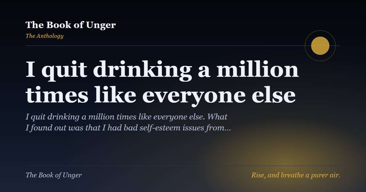 I quit drinking a million times like everyone else