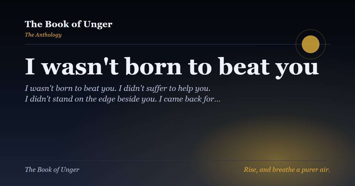 I wasn't born to beat you