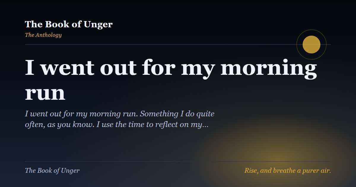 I went out for my morning run