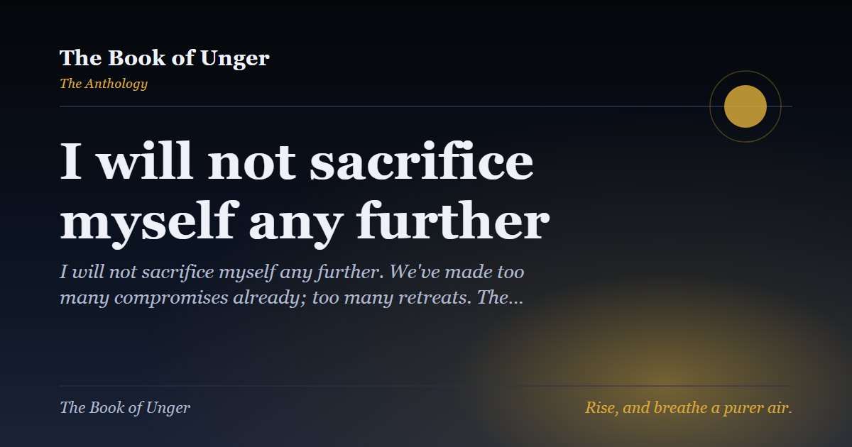 I will not sacrifice myself any further
