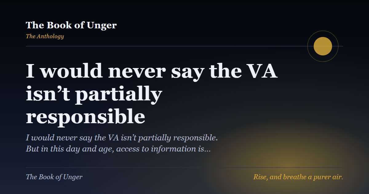 I would never say the VA isn’t partially responsible