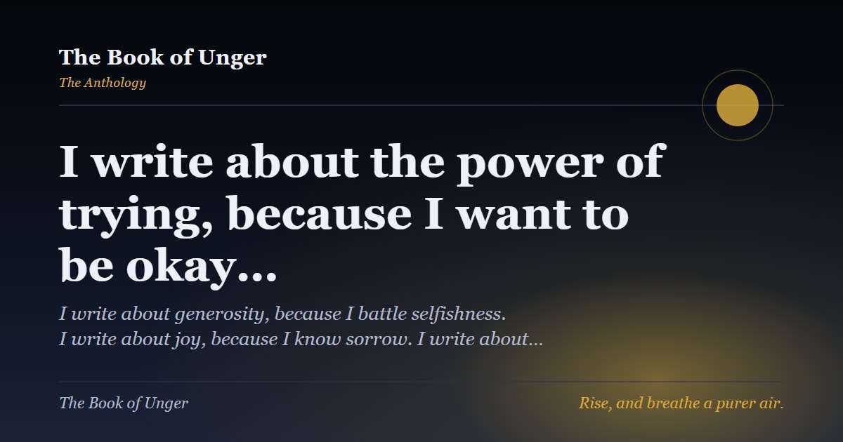 I write about the power of trying, because I want to be okay…
