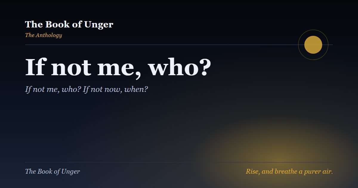 If not me, who?