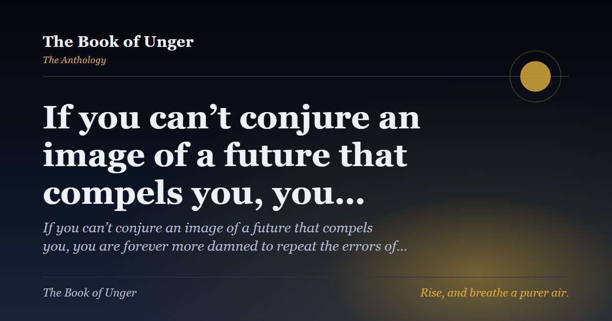 If you can’t conjure an image of a future that compels you, you…