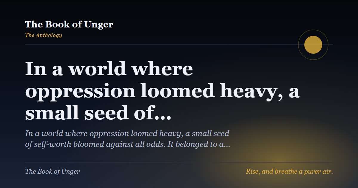 In a world where oppression loomed heavy, a small seed of…