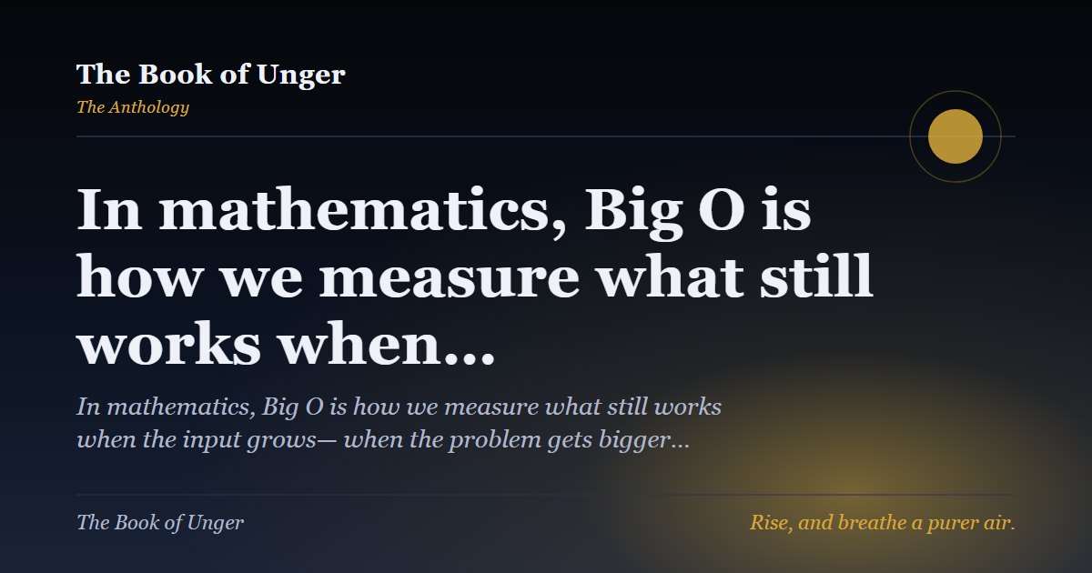 In mathematics, Big O is how we measure what still works when…
