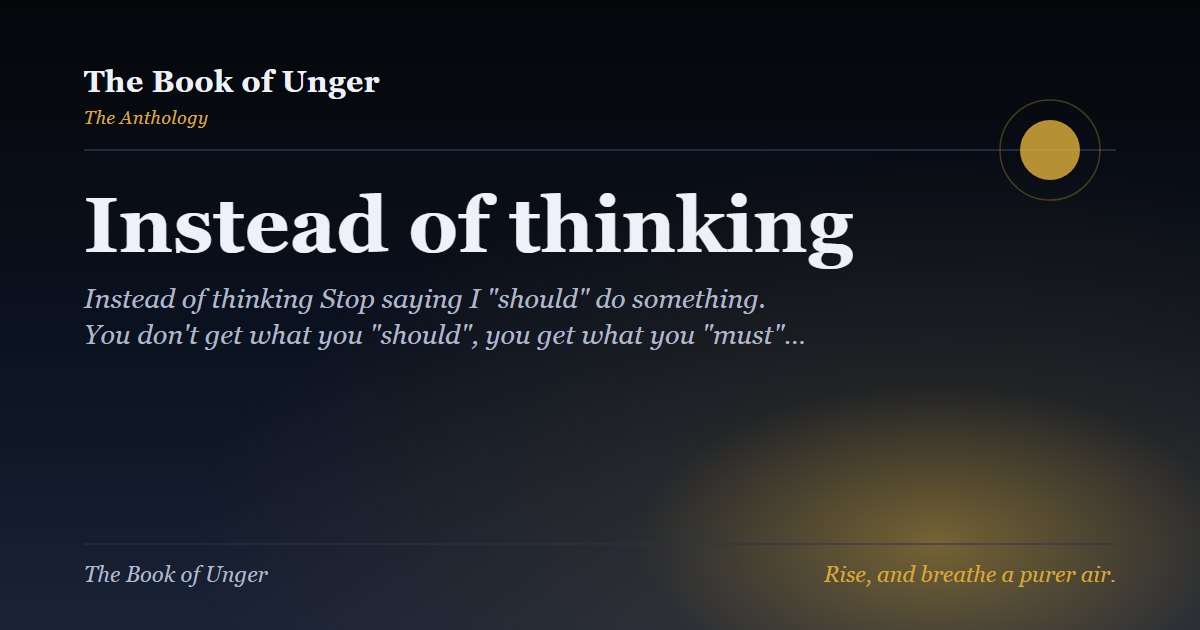 Instead of thinking
