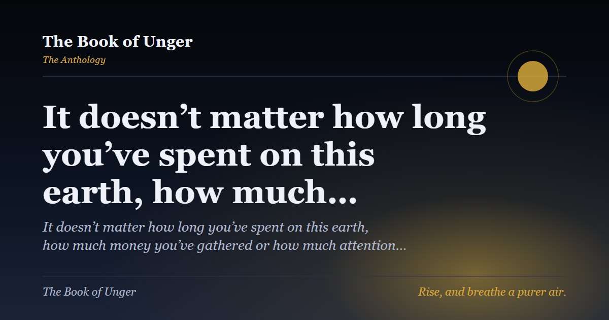 It doesn’t matter how long you’ve spent on this earth, how much…