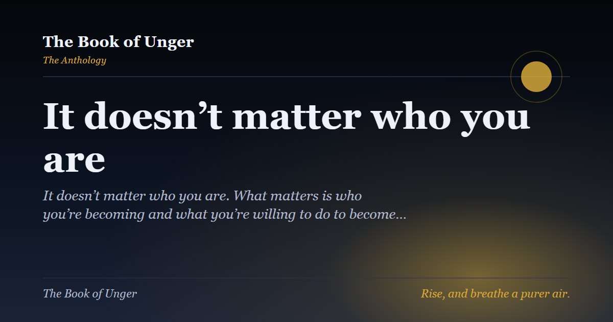 It doesn’t matter who you are