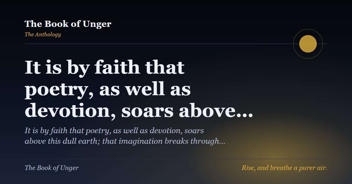 It is by faith that poetry, as well as devotion, soars above…