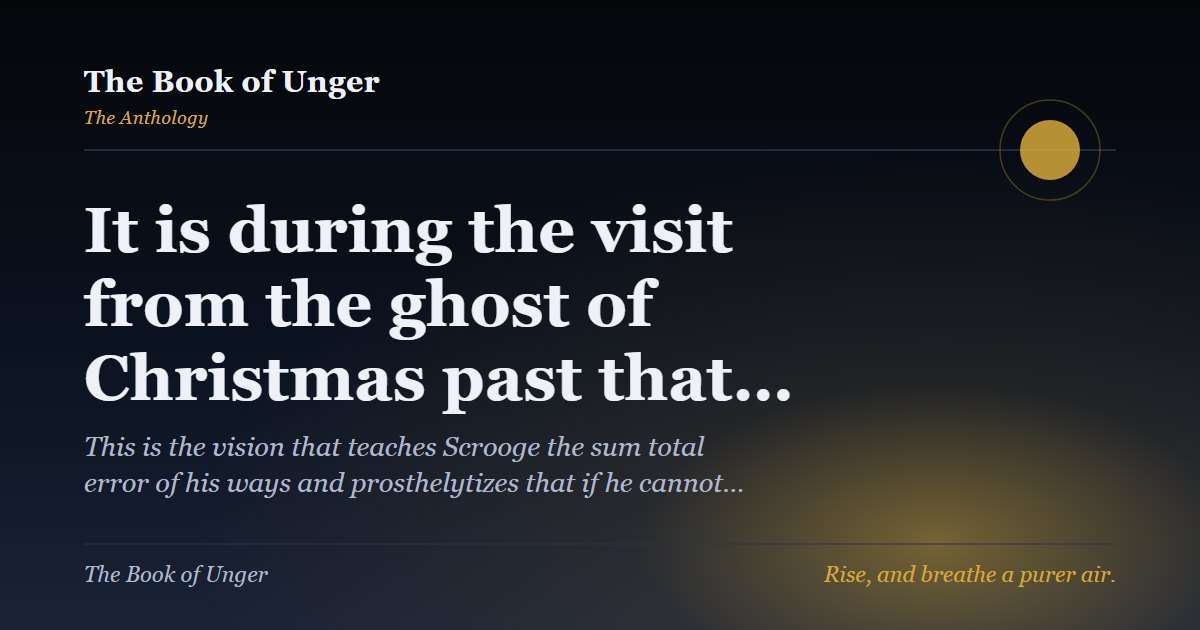 It is during the visit from the ghost of Christmas past that…