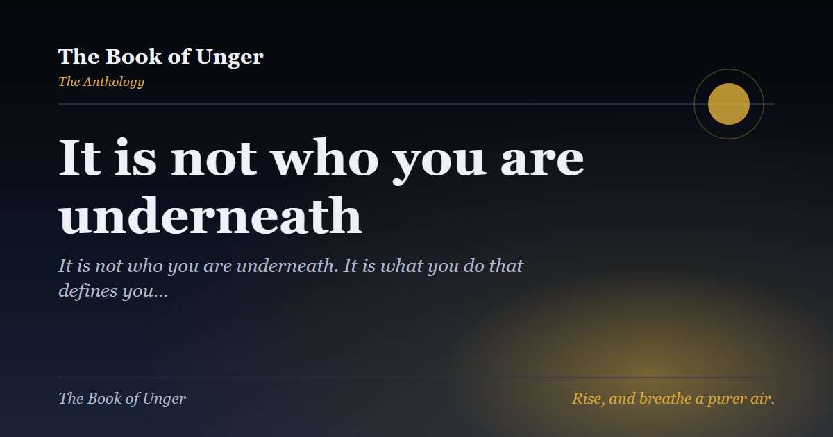 It is not who you are underneath