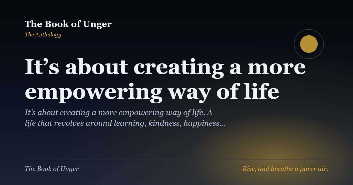 It’s about creating a more empowering way of life