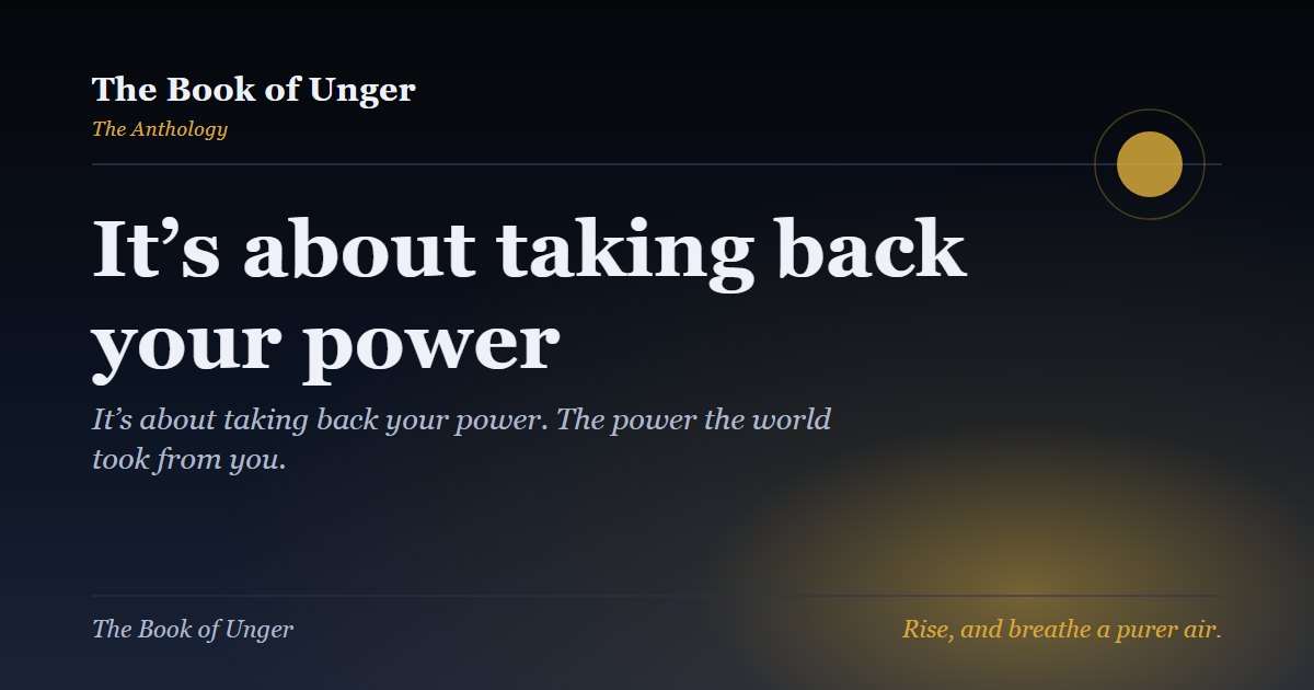 It’s about taking back your power