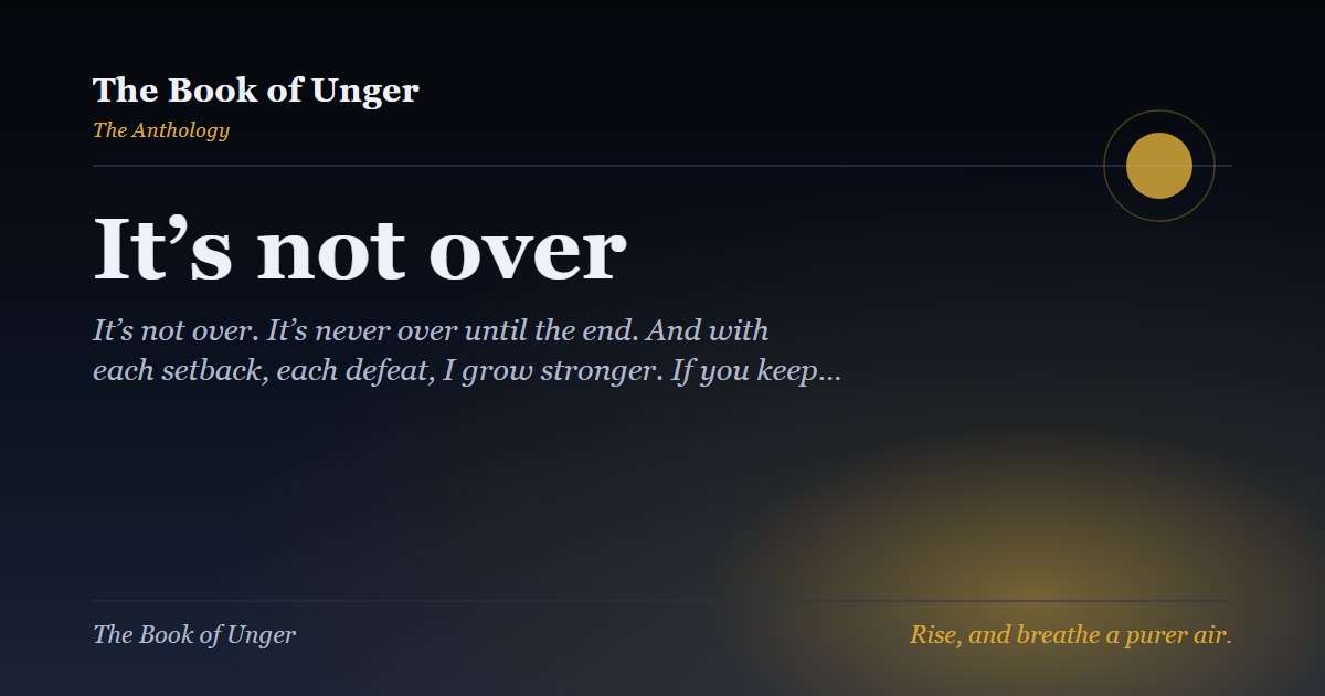 It’s not over