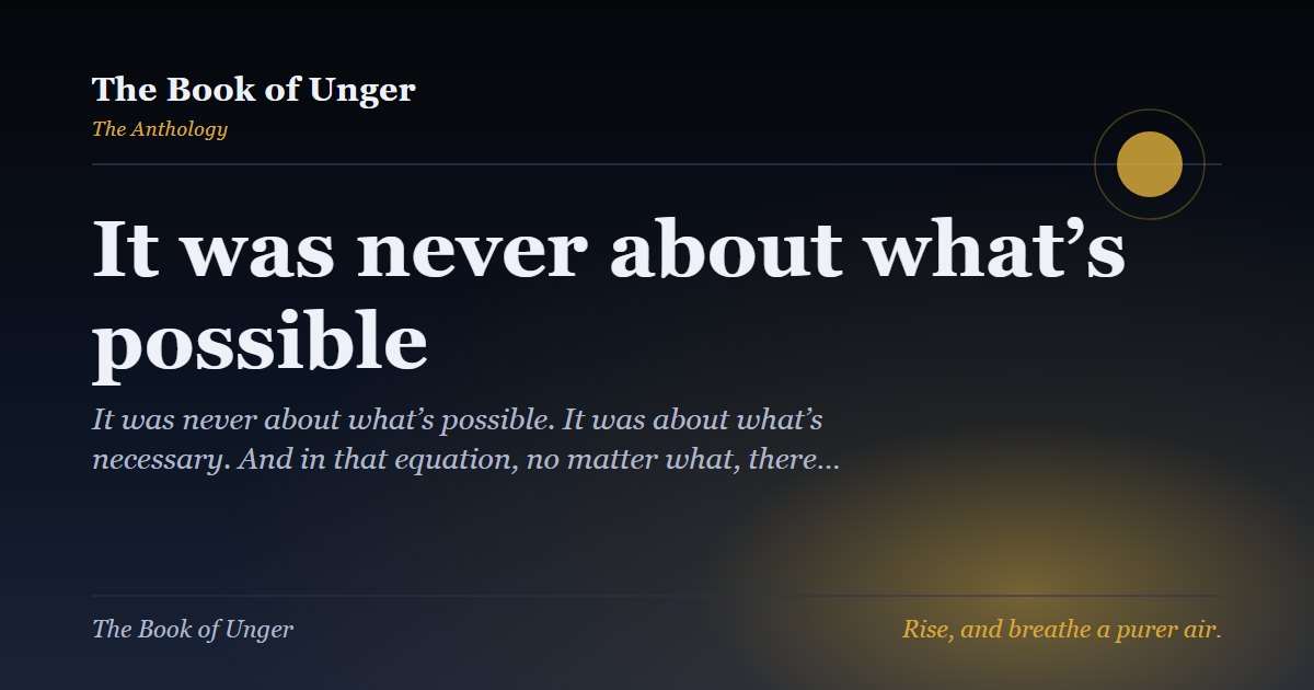 It was never about what’s possible