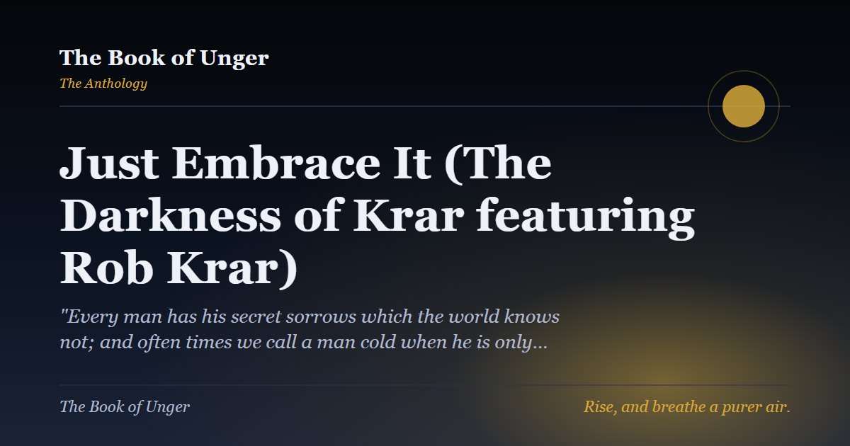 Just Embrace It (The Darkness of Krar featuring Rob Krar)