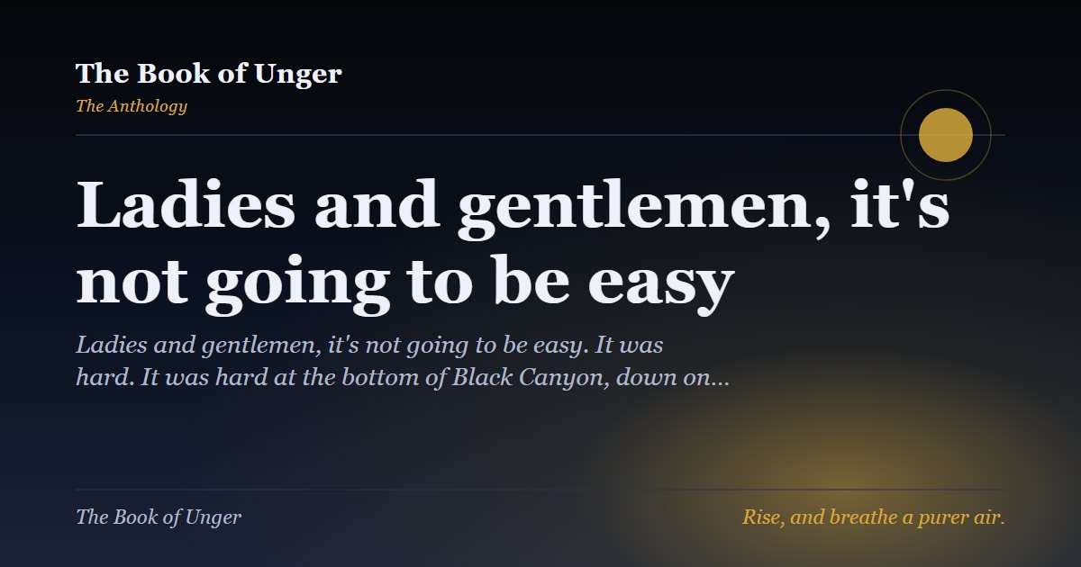 Ladies and gentlemen, it's not going to be easy