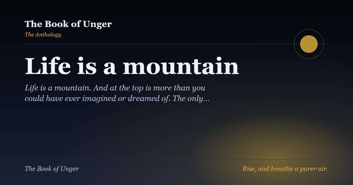 Life is a mountain