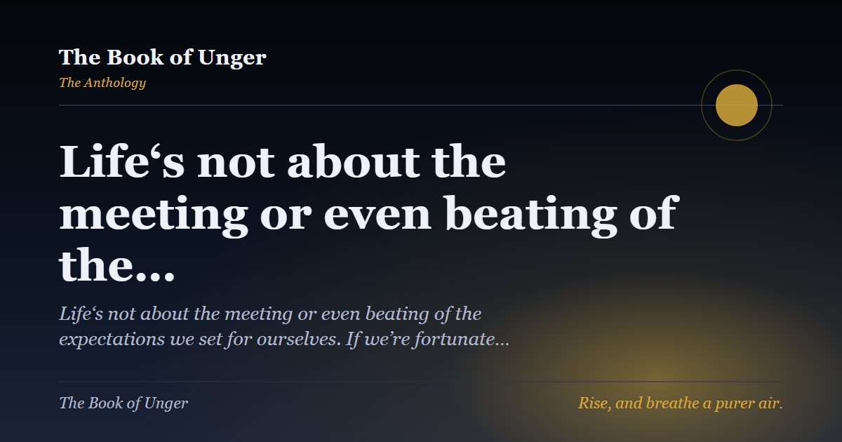 Life‘s not about the meeting or even beating of the…