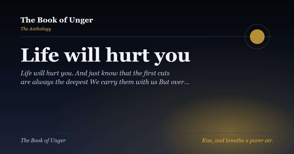 Life will hurt you